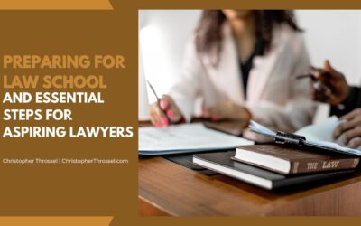 Preparing For Law School and Essential Steps for Aspiring Lawyers